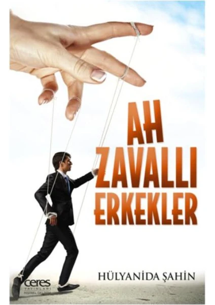 Ah Zavallı Erkekler - Hülyanida Şahin