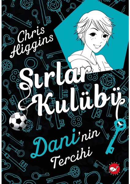 Sırlar Kulübü: 3 Dani’nin Tercihi - Chris Higgins