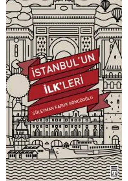 İstanbul’un İlkleri