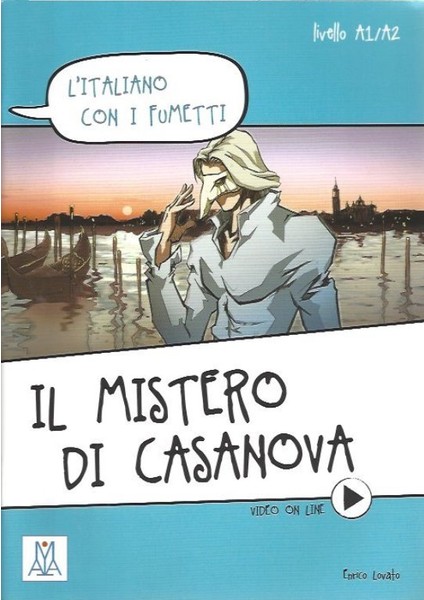 Alma Edizioni Il Mistero Di Casanova (L´İtaliano Con İ Fumetti) +Video Online (A1-A2)