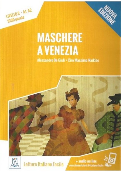 Alma Edizioni Maschere A Venezia +Audio Online (A1-A2) Nuova Edizione