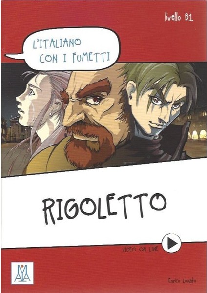 Alma Edizioni Rigoletto (L´İtaliano Con İ Fumetti) +Video Online (B1)