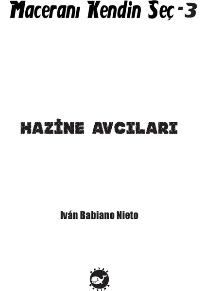 Maceranı Kendin Seç 3: Hazine Avcıları - Ivan Babiano Nieto fiyatları