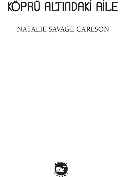 Köprü Altındaki Aile - Natalie Savage Carlson