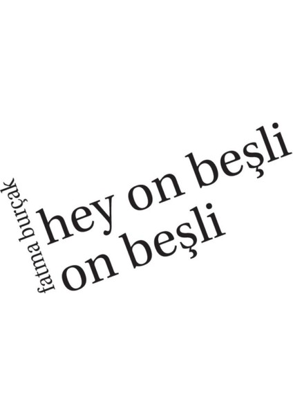 Hey On Beşli On Beşli! indirimleri