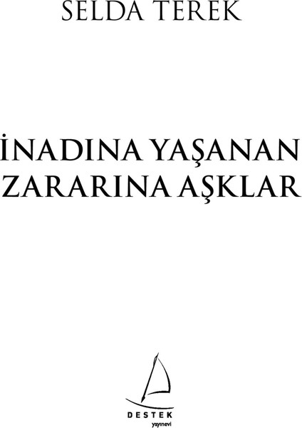 İnadına Yaşanan Zararına Aşklar - Selda Terek