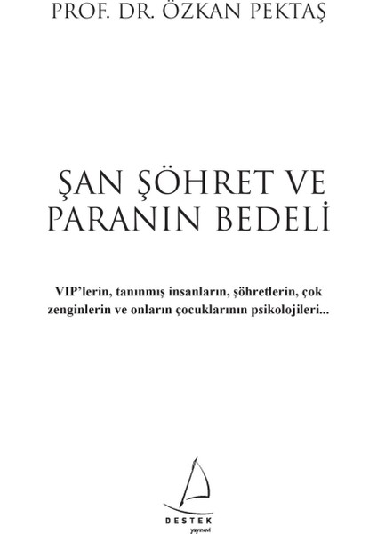 Şan, Şöhret ve Paranın Bedeli: Vıp Kapıyı Çalınca - Özkan Pektaş fiyatları