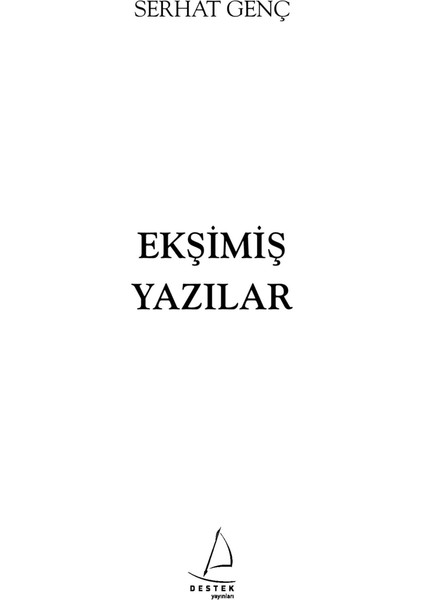 Ekşimiş Yazılar-Serhat Genç