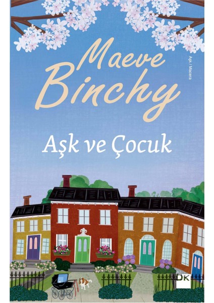 Aşk ve Çocuk - Maeve Binchy