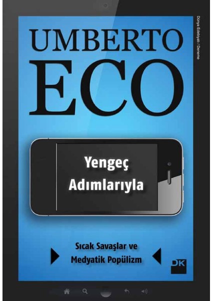 Yengeç Adımlarıyla, Sıcak Savaşlar ve Medyatik Popülizm - Umberto Eco