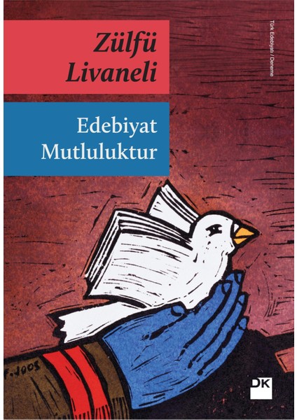 Edebiyat Mutluluktur - Zülfü Livaneli