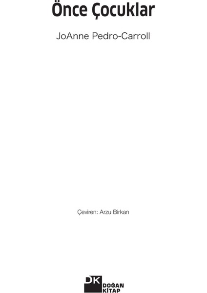 Önce Çocuklar - Joanne Pedro Carol fırsatları
