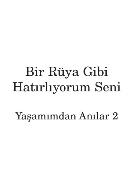 Bir Rüya gibi Hatırlıyorum Seni: Yaşamından Anılar 2 - Nazlı Eray fırsatları