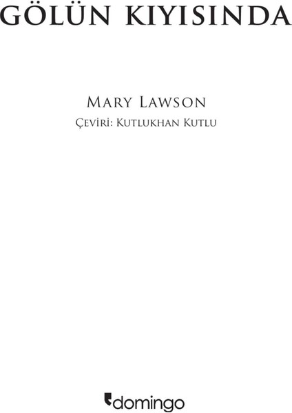 Gölün Kıyısında - Mary Lawson