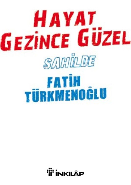Hayat Gezince Güzel-Fatih Türkmenoğlu fırsatları