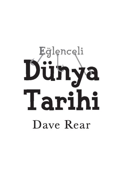 Eğlenceli Dünya Tarihi - Dave Rear
