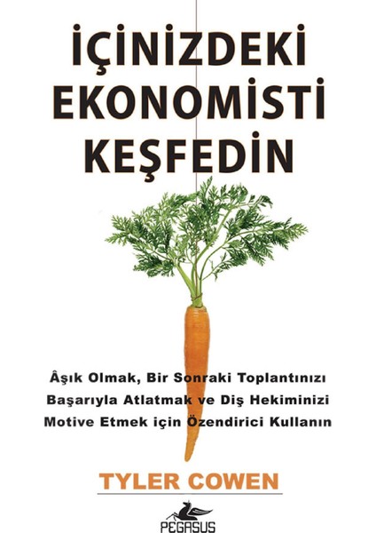 İçinizdeki Ekonomisti Keşfedin-Tyler Cowen