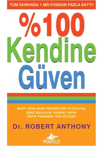 % 100 Kendine Güven - Robert Anthony