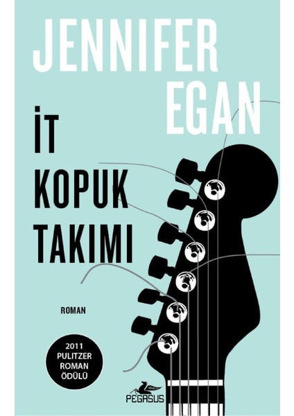 İt Kopuk Takımı-Jennifer Egan