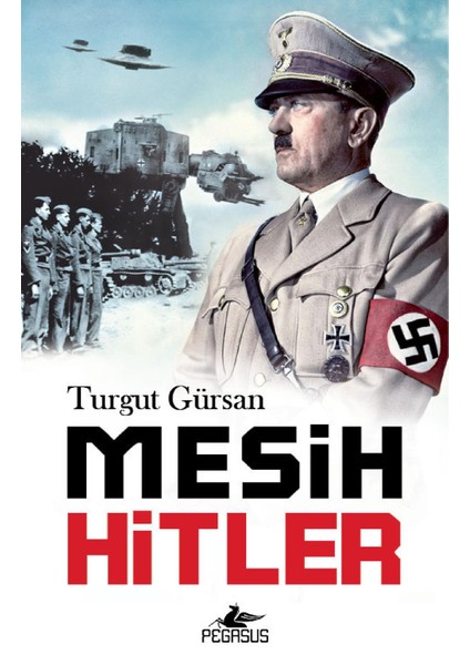 Mesih Hitler-Turgut Gürsan