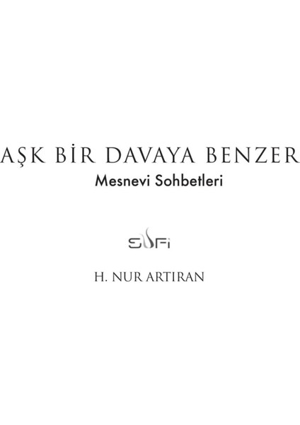 Aşk Bir Davaya Benzer - H. Nur Artıran