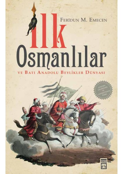 İlk Osmanlılar Ve Batı Anadolu Beylikler Dünyası-Feridun M. Emecen