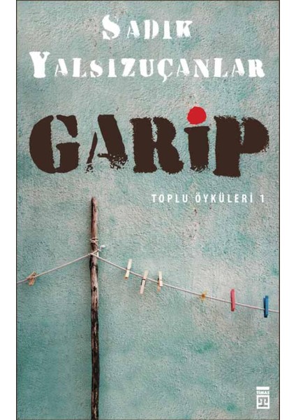 Garip - Sadık Yalsızuçanlar