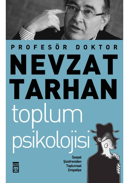 Toplum Psikolojisi - Nevzat Tarhan
