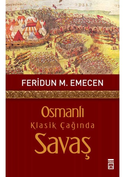 Osmanlı Klasik Çağında Savaş