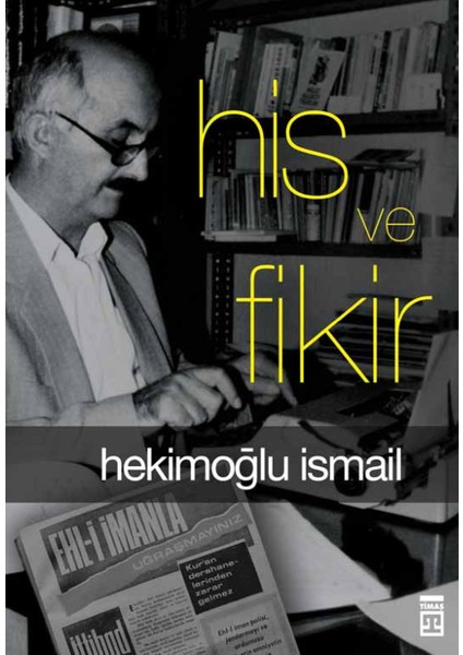 His ve Fikir - Hekimoğlu İsmail