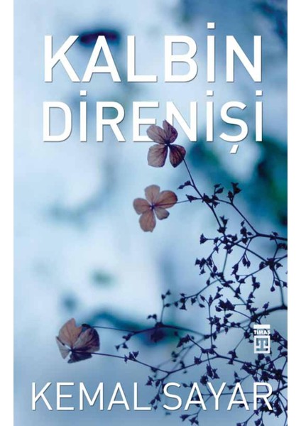 Kalbin Direnişi - Kemal Sayar