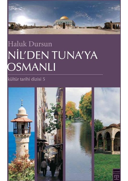 Nil'den Tuna'ya Osmanlı