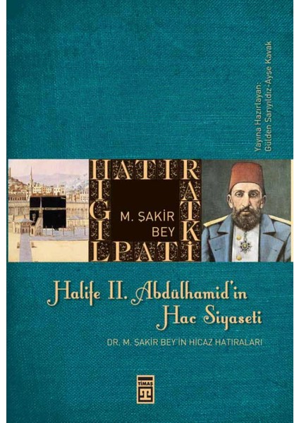 Halife II. Abdülhamit’in Hac Siyaseti