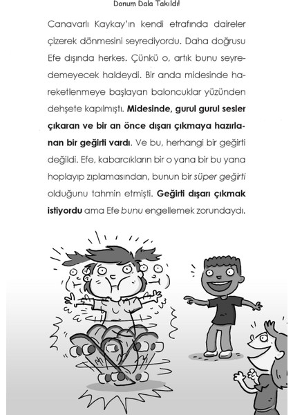 Şaka Makinesi Efe Bacaksız-Donum Dala Takıldı! - Nancy Krulik