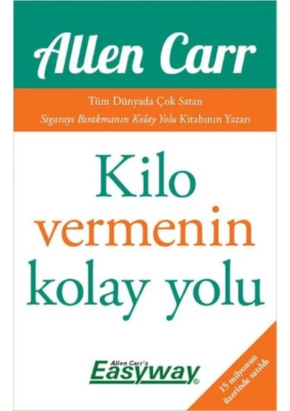 Kilo Vermenin Kolay Yolu - Allen Carr