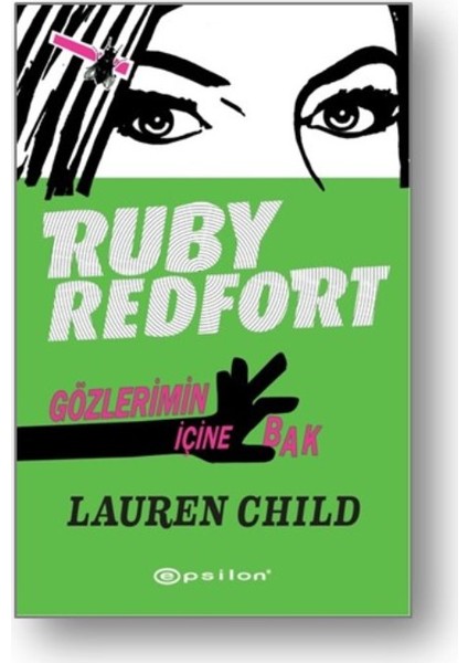 Ruby Redfort: Gözlerimin İçine Bak - Lauren Child