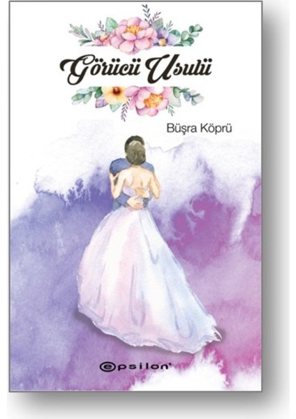 Görücü Usulü - Büşra Köprü