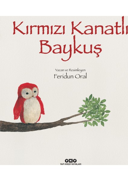 Kırmızı Kanatlı Baykuş (Ciltli) - Feridun Oral