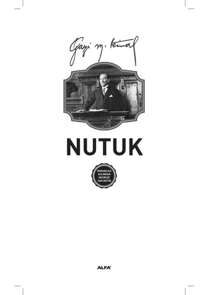 Nutuk - 100 Temel Eser - Mustafa Kemal Atatürk
