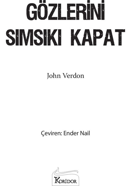 Gözlerini Sımsıkı Kapat - John Verdon