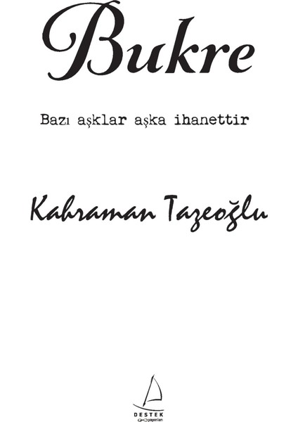 Bukre - Kahraman Tazeoğlu