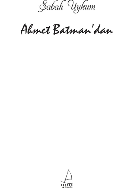 Sabah Uykum - Ahmet Batman