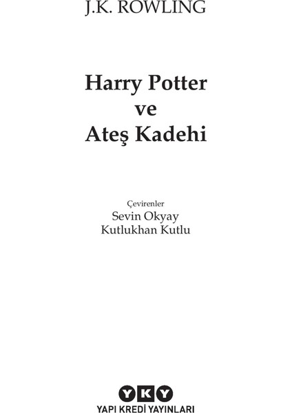 Harry Potter ve Ateş Kadehi - J. K. Rowling