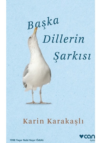 Başka Dillerin Şarkısı - Karin Karakaşlı