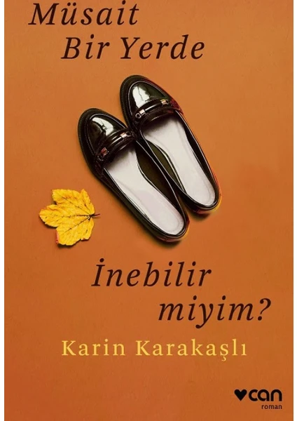 Müsait Bir Yerde İnebilir Miyim? - Karin Karakaşlı