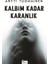 Kalbim Kadar Karanlık - Antti Tuomainen 1