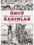 Öncü Kadınlar 1