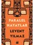 Paralel Hayatlar - Levent Yılmaz 2