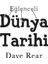 Eğlenceli Dünya Tarihi - Dave Rear 2
