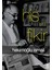 His ve Fikir - Hekimoğlu İsmail 2